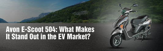 Avon E-Scoot 504: What Makes It Stand Out in the EV Market?