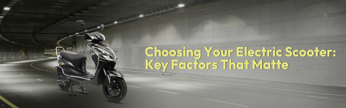 Choosing Your Electric Scooter: Key Factors That Matter