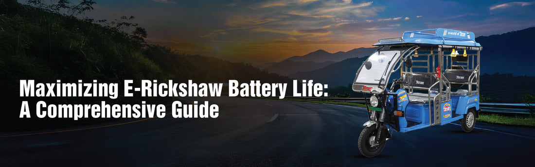 Maximizing E-Rickshaw Battery Life: A Comprehensive Guide